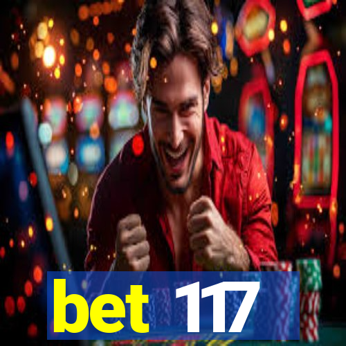 bet 117